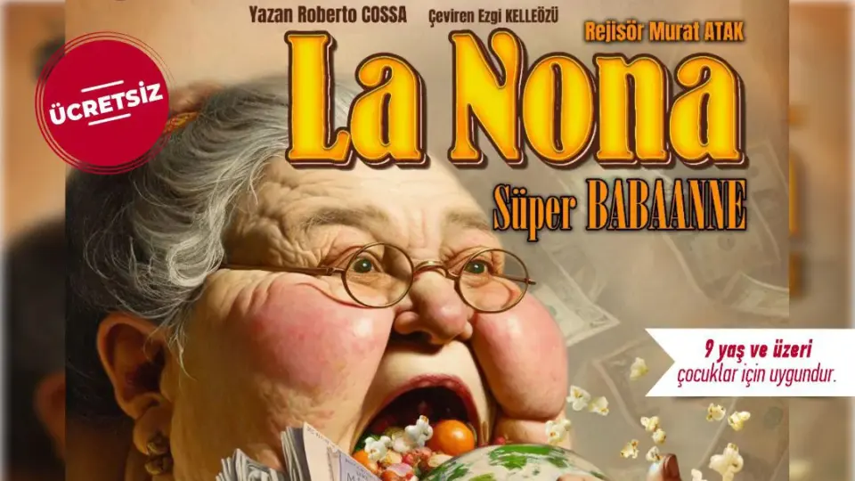La Nona – Süper Babaanne Tiyatro Oyunu Edirne AKM’de Sanatseverlerle Buluşuyor